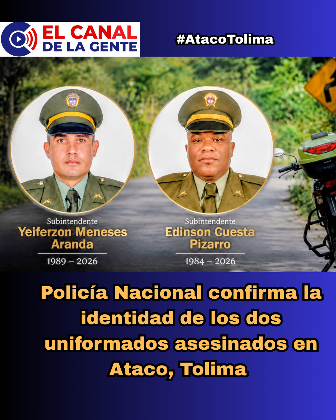 Policía Nacional confirma la identidad de los dos uniformados asesinados en Ataco, Tolima