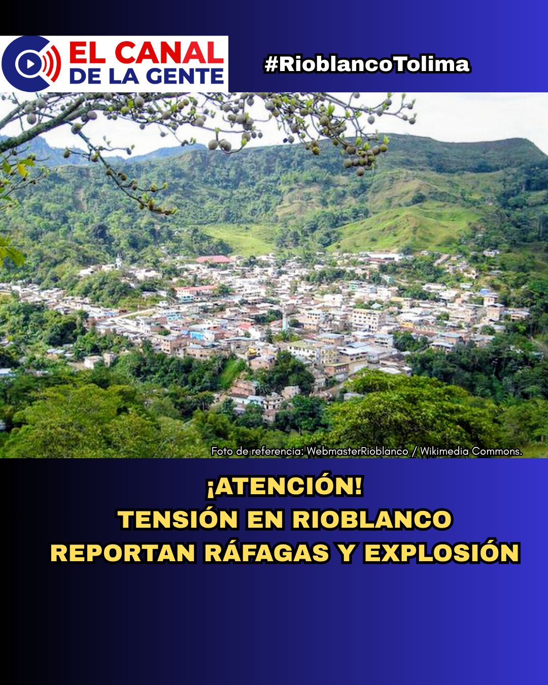¡ATENCIÓN! Tensión en Rioblanco por reportes de ráfagas y una fuerte explosión