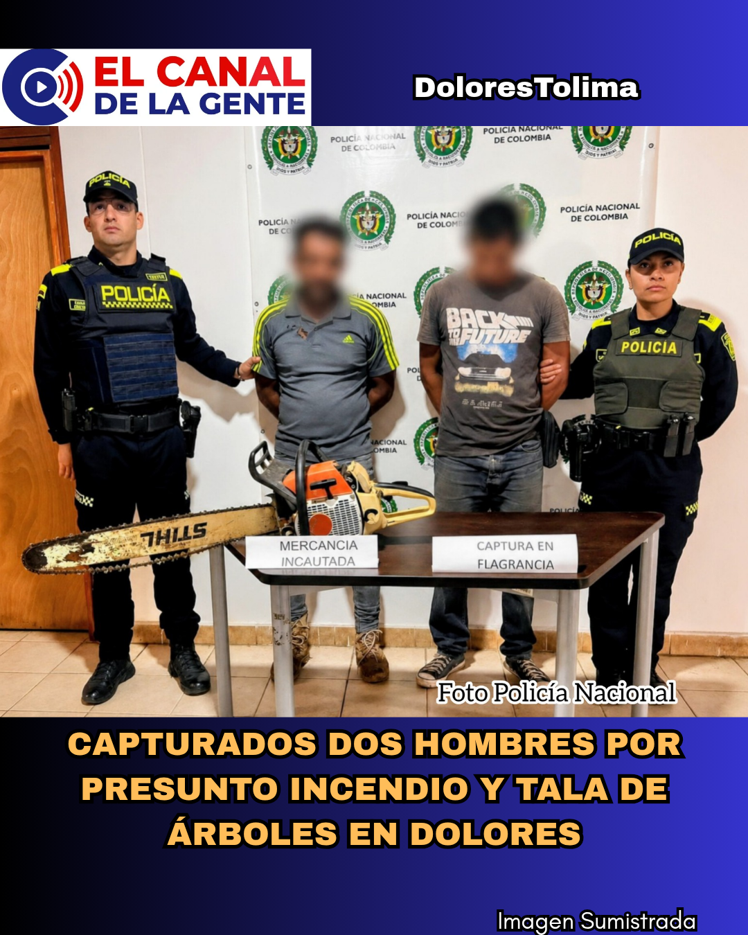 Capturados dos hombres por presunto incendio y tala de árboles en zona rural de Dolores, Tolima