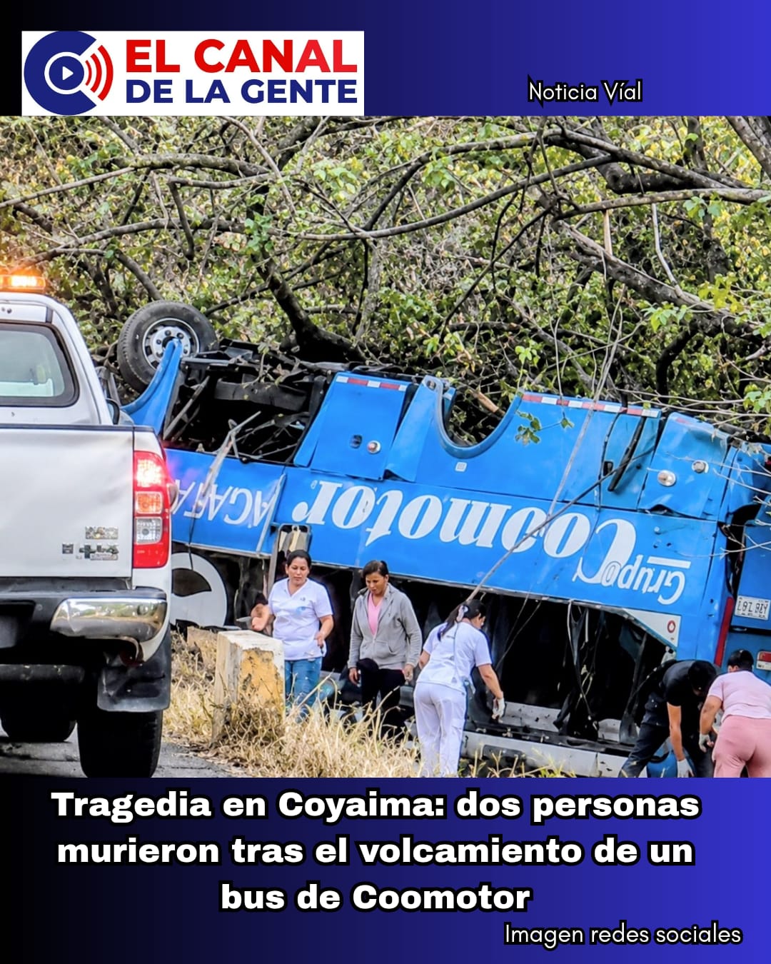 ATENCIÓN Dos personas murieron tras el volcamiento de un bus de Coomotor en Coyaima