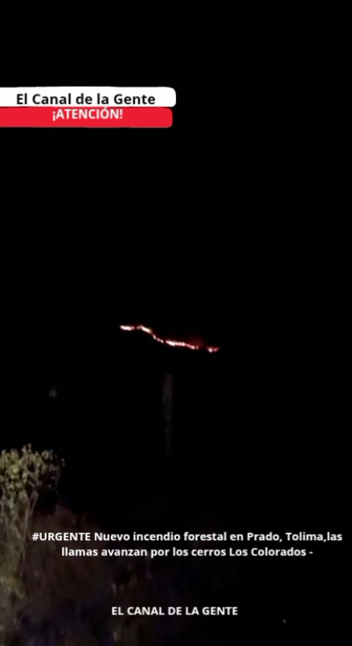 Nuevo incendio forestal en Prado, Tolima: las llamas avanzan por los cerros Los Colorados